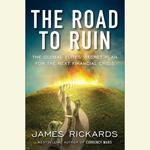 The Road to Ruin