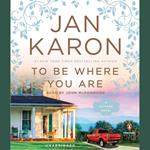 To Be Where You Are