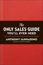 Only Sales Guide You'll Ever Need