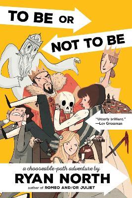 To Be or Not To Be: A Chooseable-Path Adventure - Ryan North - cover