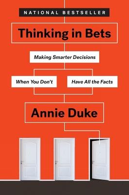 Thinking In Bets - Annie Duke - cover