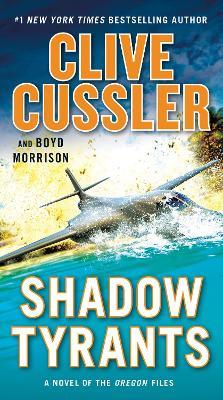 Shadow Tyrants - Clive Cussler,Boyd Morrison - cover