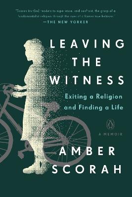 Leaving the Witness - Amber Scorah - cover