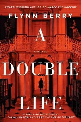 A Double Life - Flynn Berry - cover