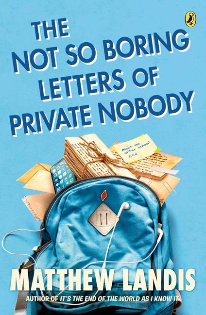 The Not So Boring Letters of Private Nobody - Matthew Landis - ebook
