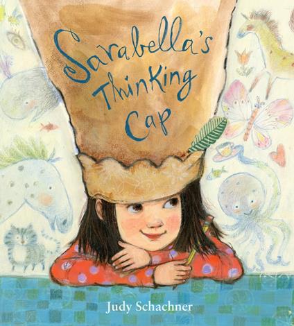 Sarabella's Thinking Cap - Judy Schachner - ebook