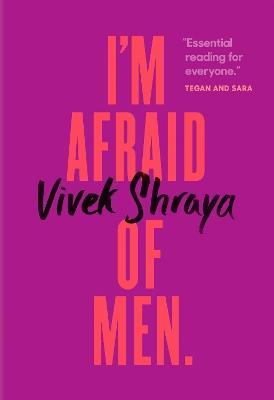 I'm Afraid Of Men - Vivek Shraya - cover