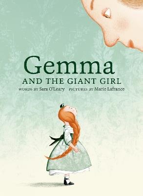 Gemma and the Giant Girl - Sara O'Leary,Marie Lafrance - cover