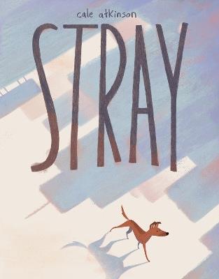 Stray - Cale Atkinson - cover