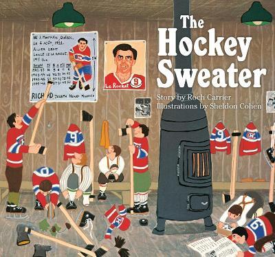 The Hockey Sweater - Roch Carrier,Sheldon Cohen,Sheila Fischman - cover