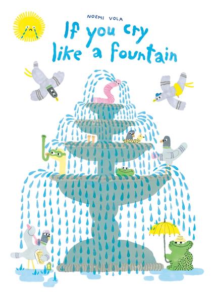 If You Cry like a Fountain - Noemi Vola - ebook