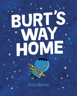 Burt's Way Home - John Martz - cover