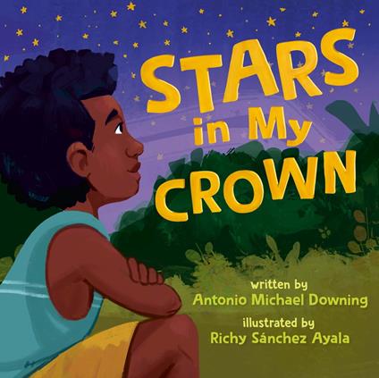 Stars in My Crown - Antonio Michael Downing,Richy Sánchez Ayala - ebook