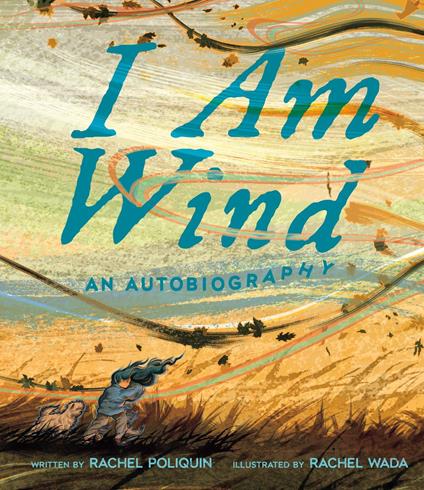 I Am Wind - Rachel Poliquin,Rachel Wada - ebook