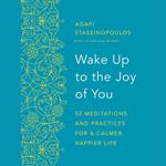 Wake Up to the Joy of You