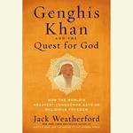 Genghis Khan and the Quest for God