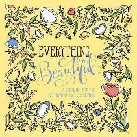 Adult Colouring Book: Everything Beautiful - Waterbrook Press - cover