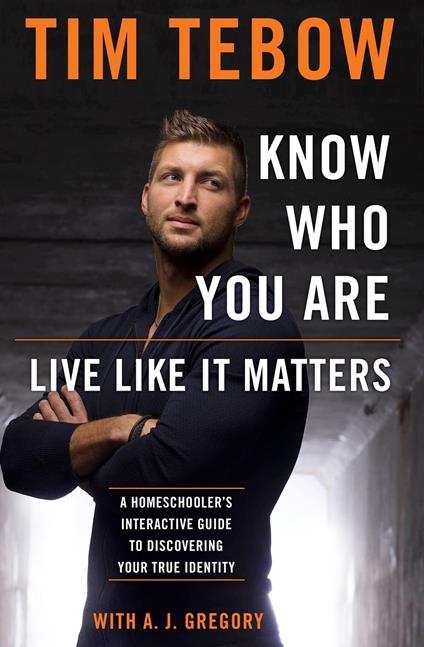 Know Who You Are. Live Like It Matters. - Tim Tebow - ebook