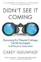 Didn't See it Coming: Overcoming the Seven Greatest Challenges that No One Expects and Everyone Experiences - Carey Nieuwhof - cover