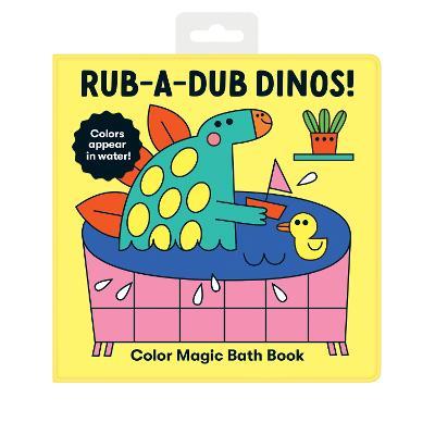 Rub-a-Dub Dinos! Color Magic Bath Book - Mudpuppy - cover