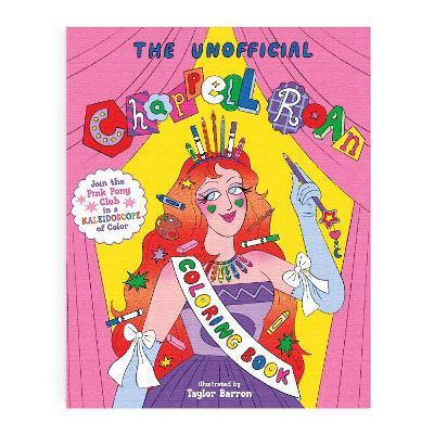 The Chappell Roan Coloring Book: Join The Pink Pony Club In A Kaleidoscope Of Color! - Mudpuppy - cover