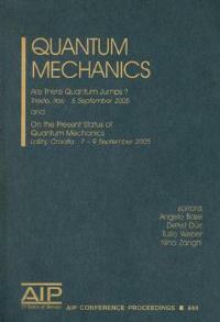 Quantum Mechanics: Are There Quantum Jumps? and on the Present Status of Quantum Mechanics - cover
