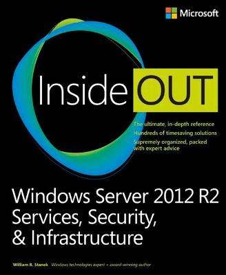 Windows Server 2012 R2 Inside Out: Services, Security, & Infrastructure, Volume 2 - William Stanek - cover