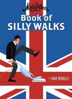 Monty Python's Book of Silly Walks - David Mervielle - cover