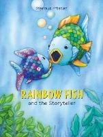 Rainbow Fish and the Storyteller - Marcus Pfister - cover