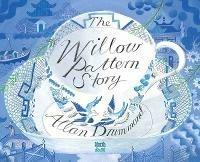 The Willow Pattern Story - Alan Drummond - cover