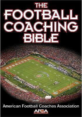 The Football Coaching Bible - American Football Coaches Association - cover