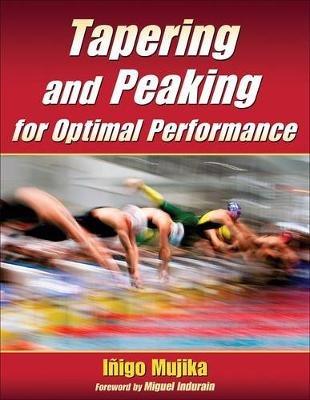 Tapering and Peaking for Optimal Performance - Inigo Mujika - cover