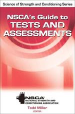 NSCA's Guide to Tests and Assessments