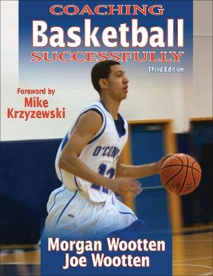 Coaching Basketball Successfully - Morgan Wootten,Joe Wootten - cover