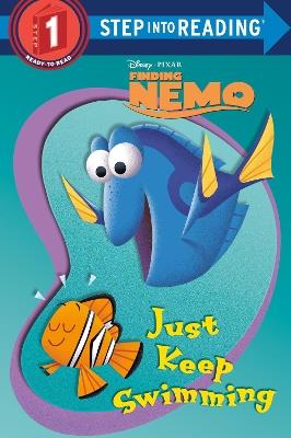 Just Keep Swimming (Disney/Pixar Finding Nemo) - RH Disney - cover