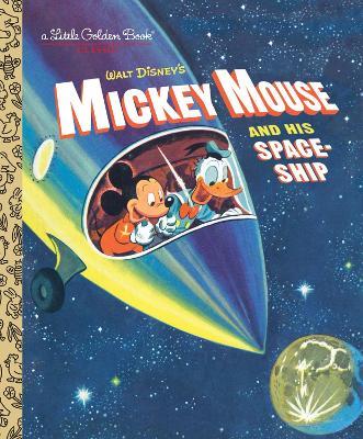 Mickey Mouse and His Spaceship (Disney: Mickey Mouse) - Jane Werner - cover