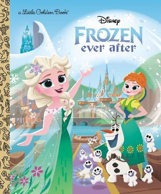 Disney Frozen Ever After - Golden Books - cover