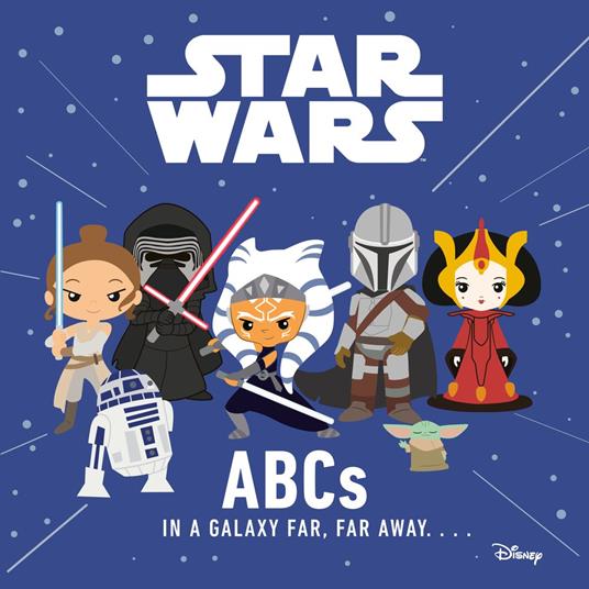 Star Wars: ABCs in a Galaxy Far, Far Away - Lucasfilm Press - ebook