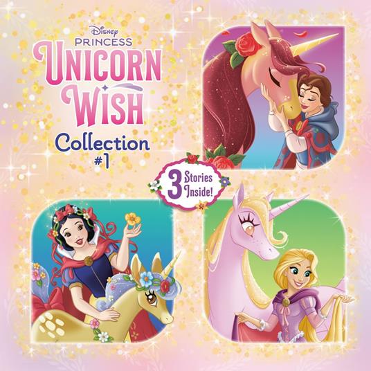 Disney Princess Unicorn Wish Collection #1 - RH Disney,Disney Storybook Art Team - ebook