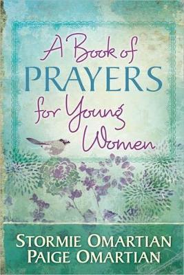A Book of Prayers for Young Women - Stormie Omartian,Paige Omartian - cover