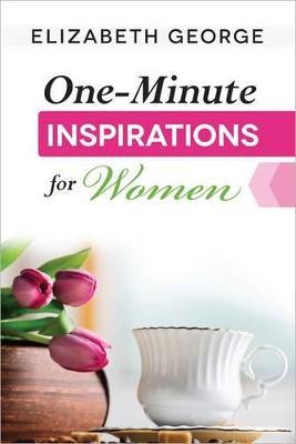 One-Minute Inspirations for Women - Elizabeth George - cover