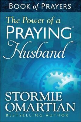 The Power of a Praying Husband Book of Prayers - Stormie Omartian - cover