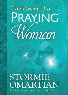 The Power of a Praying Woman Deluxe Edition - Stormie Omartian - cover