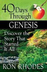 40 Days Through Genesis: Discover the Story That Started It All