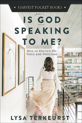 Is God Speaking to Me?: How to Discern His Voice and Direction - Lysa TerKeurst - cover