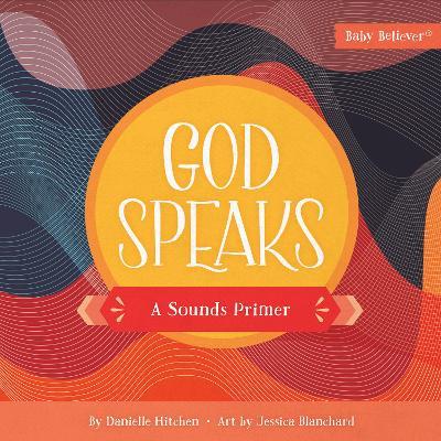 God Speaks: A Sounds Primer - Danielle Hitchen - cover