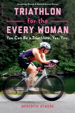Triathlon for the Every Woman