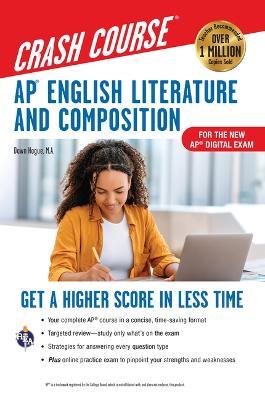 AP English Literature & Composition Crash Course, Book + Online: Get a Higher Score in Less Time - Dawn Hogue - cover