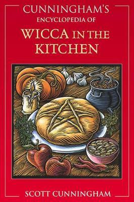 Cunningham's Encyclopedia of Wicca in the Kitchen - Scott Cunningham - cover