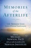Memories of the Afterlife: Life Between Lives Stories of Personal Transformation - Michael Newton - cover